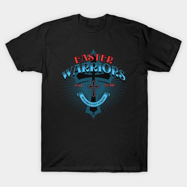 Warriors of Easter T-Shirt by ejsulu